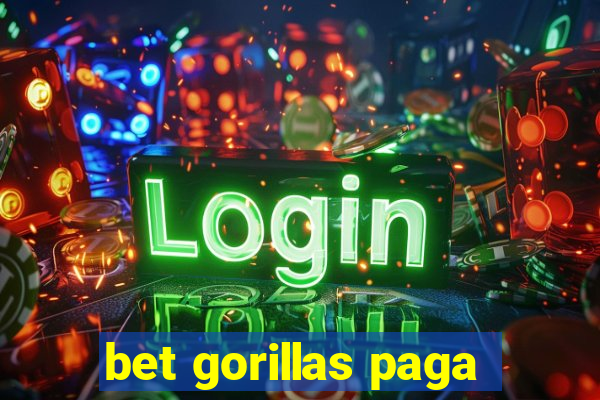 bet gorillas paga